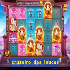 cruzeiro das loucas filme completo dublado superflix